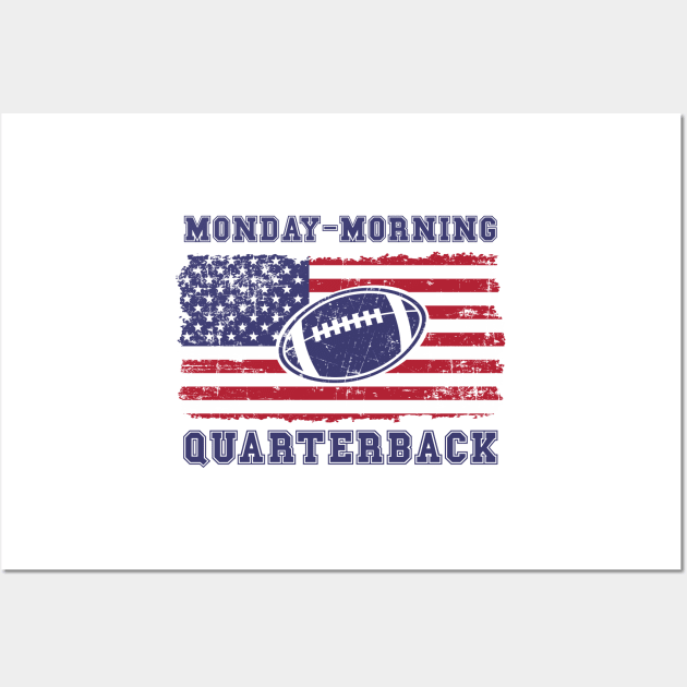 FOOTBALL QUOTE MONDAY MORNING QUARTERBACK Wall Art by HomeCoquette